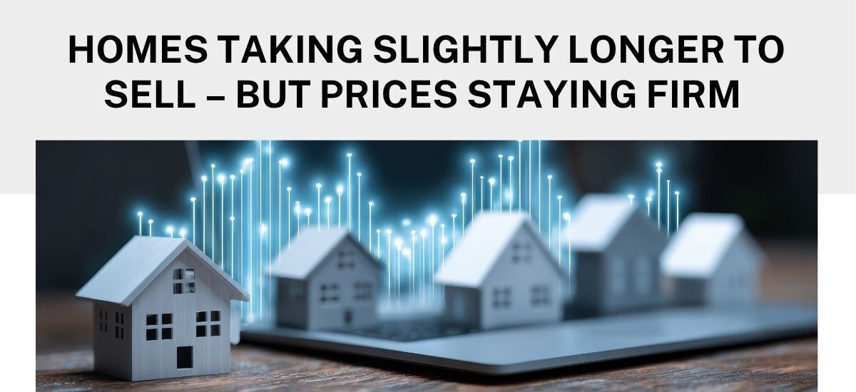Homes selling slower, prices holding firm